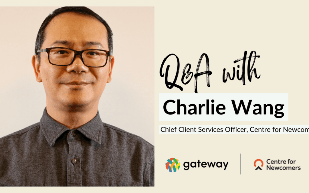 Partner Q&A: Charlie Wang, Chief Client Services Officer, Centre for Newcomers