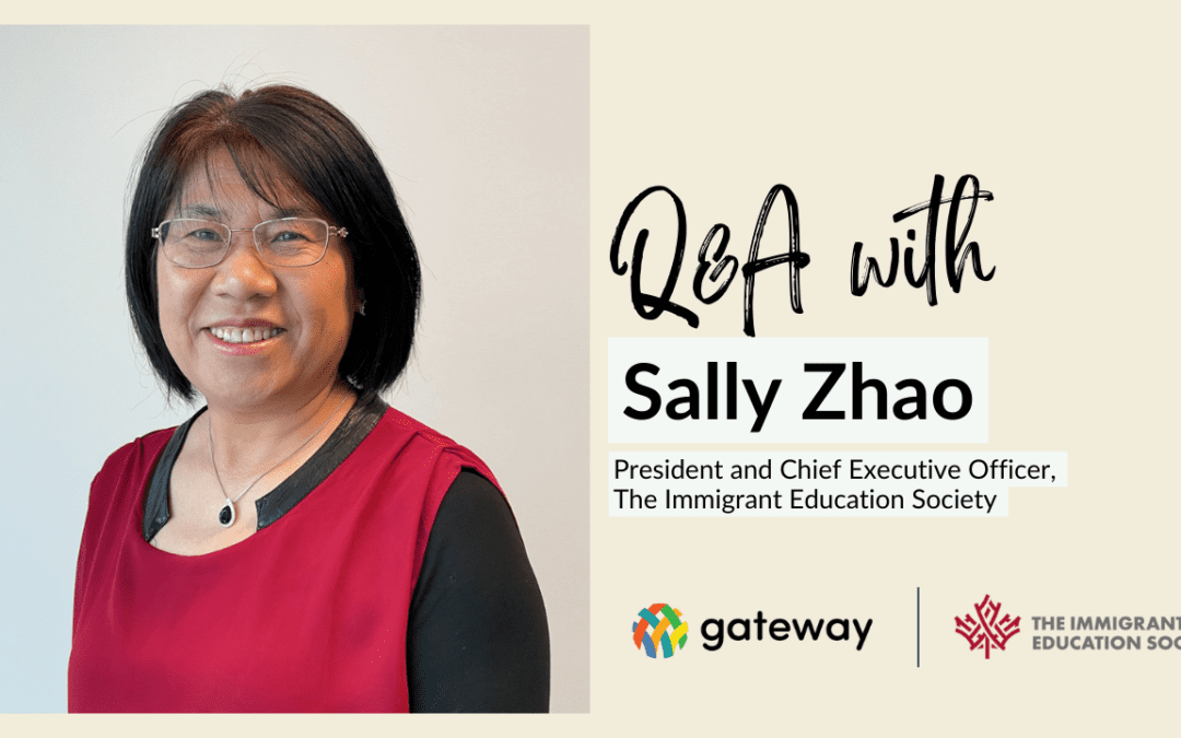 Partner Q&A: Sally Zhao, the President and Chief Executive Officer at the Immigrant Education Society